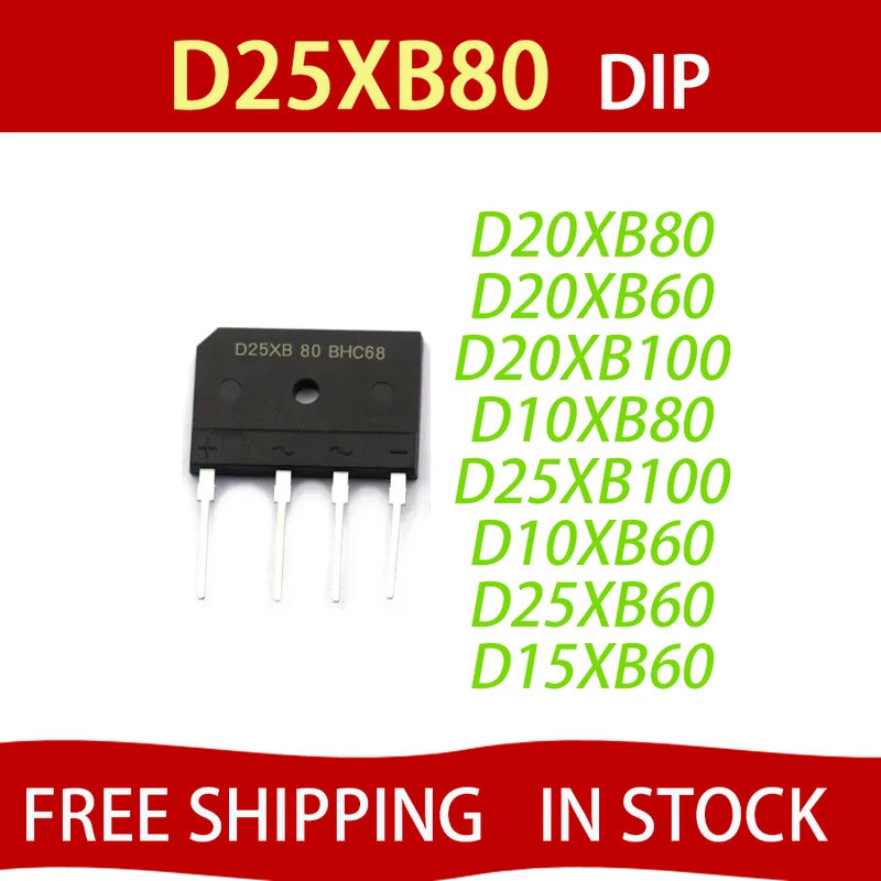 5 chiếc D25XB80 D25SBA80 chỉnh lưu cầu 25V 800V D25XB60 D15XB60 D15XB80 D10XB60 D10XB80 D20XB60 D20X