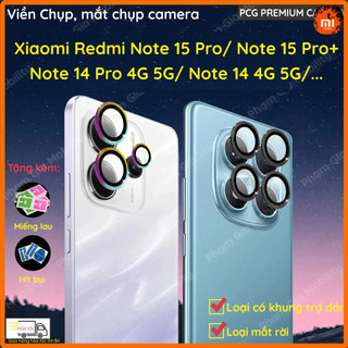 Mắt chụp cam, viền chụp camera dành cho Xiaomi Redmi Note 15 14 Pro Pro+/ Poco X7 4G 5G có loại có khuôn/ rời riêng