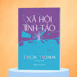 Sách - Xã Hội Tỉnh Táo - Erich Fromm (Omega Plus)