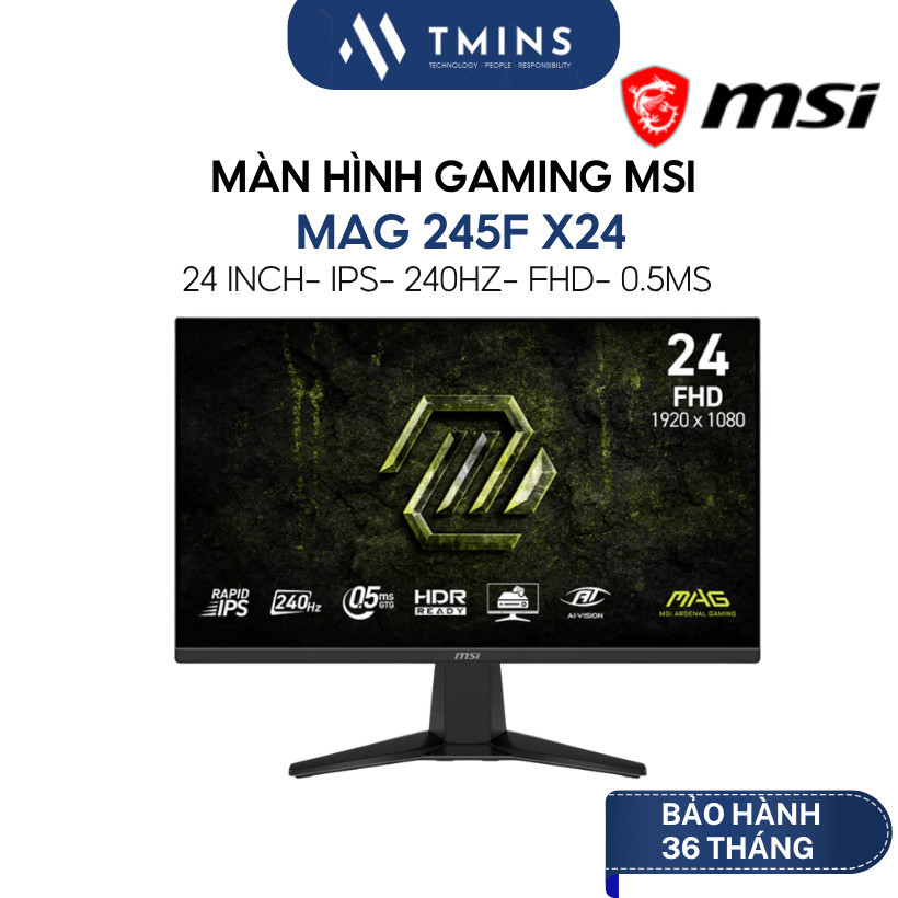 Màn hình Gaming MSI MAG 245F X24 (24 INCH/ FHD/ IPS/ 240Hz/ 0.5ms/ Adaptive-Sync) - Chính Hãng