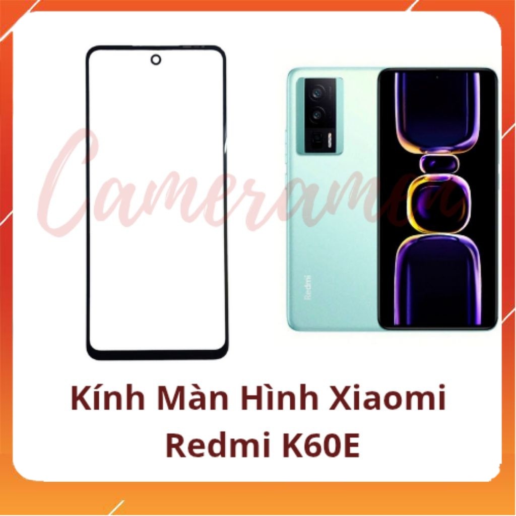 Kính Ép Màn Hình Xiaomi Redmi K60E ( Có Sẵn )