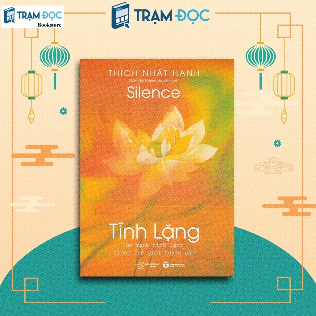 Sách - Tĩnh Lặng ( Thiền sư Thích Nhất Hạnh )