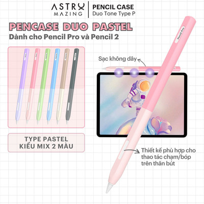 [Pencase Duo Pastel] Ốp bút AstroMazing Duo Pastel chống sốc bảo vệ dành cho bút cảm ứng Apple Pencil Pro Pencil 2