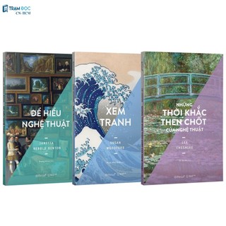 Sách - Bộ 3 Cuốn : Để Hiểu Nghệ Thuật + Xem Tranh + Những Thời Khắc Then Chốt Của Nghệ Thuật
