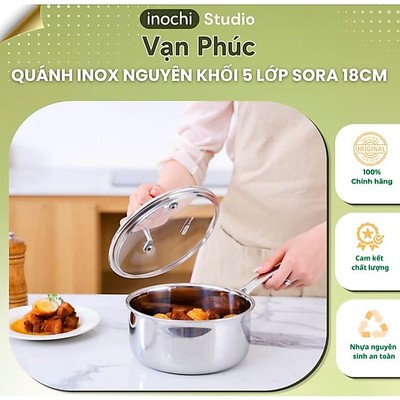 Quánh Inox Nguyên Khối 5 Lớp Sora 18cm Inochi Studio – Inox 304, Không Phủ Chống Dính, Dùng Bếp Từ