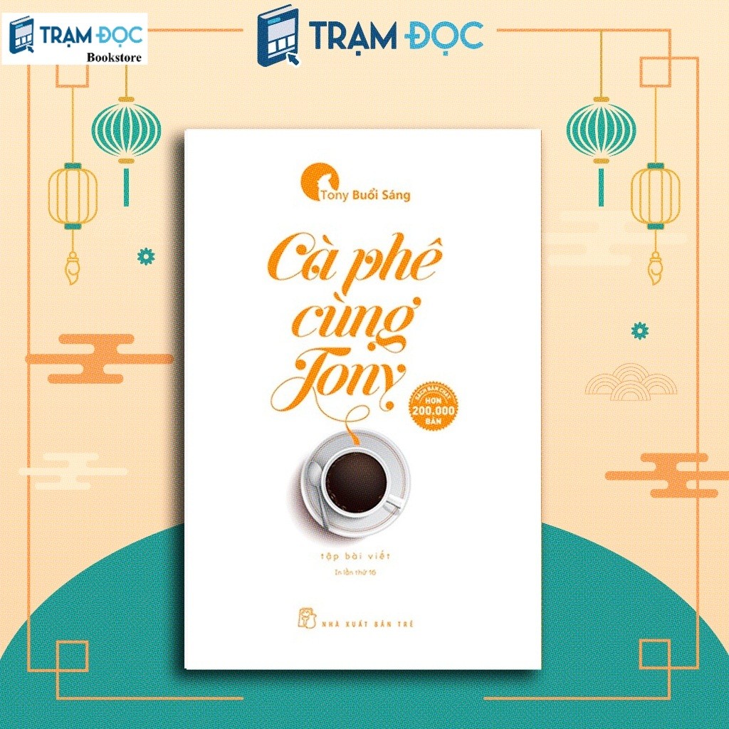 Sách - Cà Phê Cùng Tony ( Tony Buổi Sáng )
