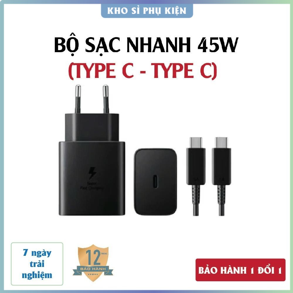 Bộ sạc nhanh 45W Type C to Type C cho các dòng máy SS. Dành cho SAM / Android chân (C - C), Cáp sạc 