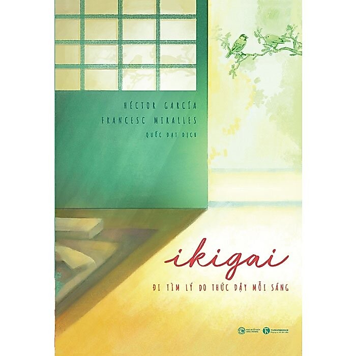 Sách - Ikigai - Đi Tìm Lý Do Thức Dậy Mỗi Sáng