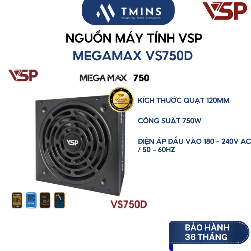 Nguồn Máy Tính VSP MEGAMAX VS750D (750W/ Non Modular/ ATX) - Hàng chính hãng