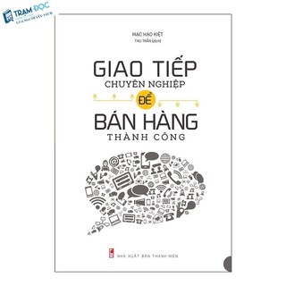 Sách - Giao tiếp chuyên nghiệp để bán hàng thành công