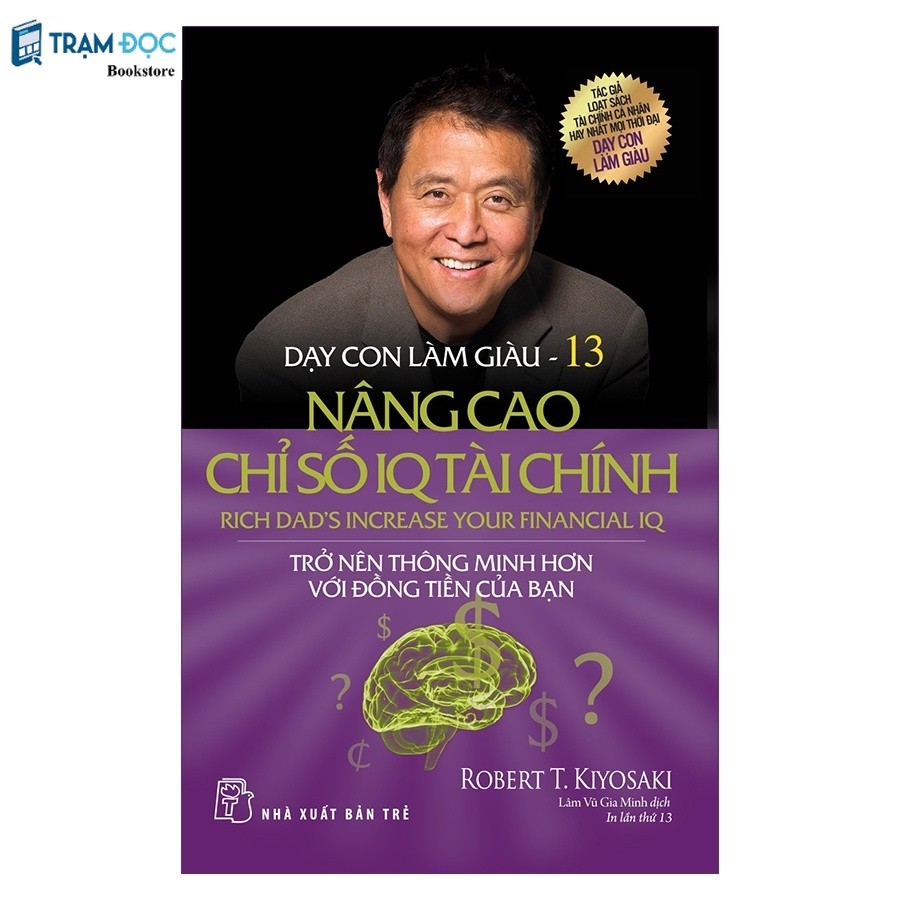 Sách - Dạy Con Làm Giàu ( Tập 13 ) : Nâng Cao Chỉ Số IQ Tài Chính