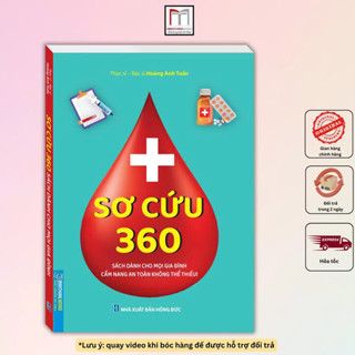  Sách - Sơ cứu 360  sách dành cho mọi gia đình cẩm nang an toàn không thể thiếu!  