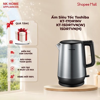 Ấm Siêu Tốc Toshiba KT-17DR1NV/ KT-15DRTVN(W)/ 15DRTVN(H) - Bảo hành chính hãng 12 tháng