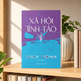 Sách - Xã Hội Tỉnh Táo - Erich Fromm (Omega Plus)
