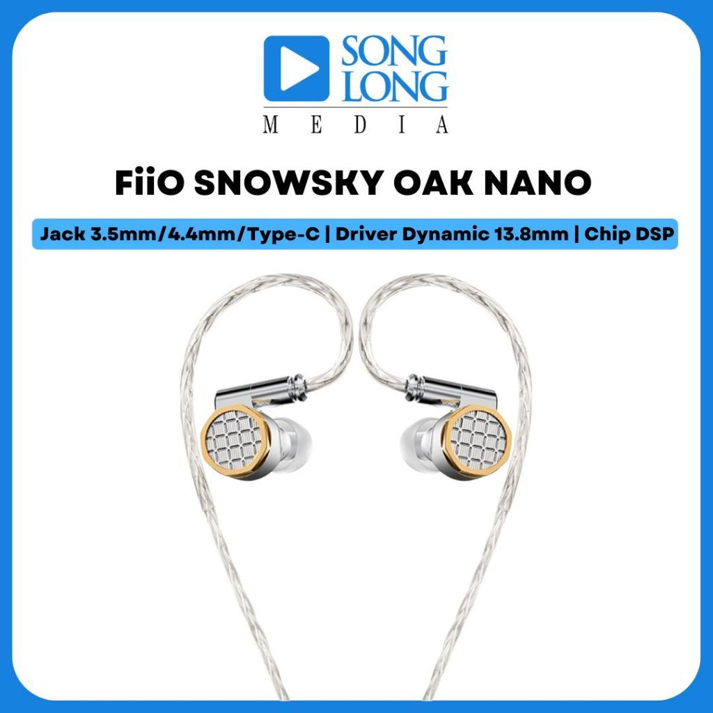 Tai nghe FiiO SNOWSKY OAK NANO - Chính hãng phân phối