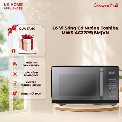 Lò Vi Sóng Có Nướng Đối Lưu Toshiba MW3-AC27PE(BM)VN – Nướng Đối Lưu – Chiên Không Dầu | BH 12 Tháng