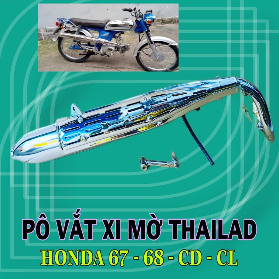 Pô vắt xi mờ Honda cho xe 67 ,68 ,CD ,CL chính hãng >>