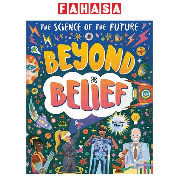 Sách ngoại văn: The Science Of The Future - Beyond Belief