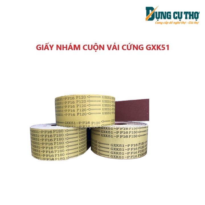 Giấy nhám vải cứng, giấy giáp vải cứng, Nhám cuộn GXK51 chà gỗ, số hạt từ P36 đến P240