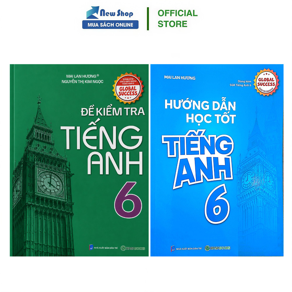Combo Đề Kiểm Tra Tiếng Anh 6 Global Success + Hướng Dẫn Học Tốt Tiếng Anh 6 Global Sucess (Bộ 2 Cuố