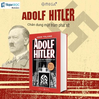 Sách - Adolf Hitler – Chân Dung Một Trùm Phát Xít (Tái Bản 2024)