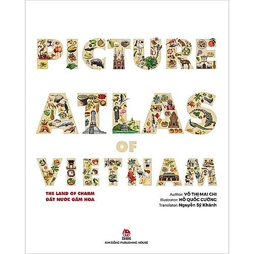 Sách Picture Atlas Of Vietnam - The Land Of Charm - Đất Nước Gấm Hoa