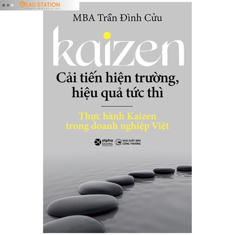 Sách: KAIZEN - Cải tiến hiện trường, hiệu quả tức thì - Thực hành Kaizen trong doanh nghiệp Việt (MB