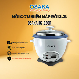 Nồi Cơm Điện Dung Tích 2.2L, Công Suất 900W - Lòng Nồi Chống Dính - Nắp Inox 304 - OSAKA RC-220R