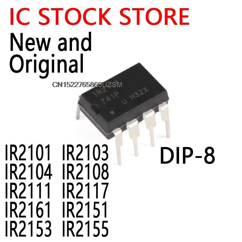 5 Chiếc IR2101 IR2103 IR2104 IR2108 IR2111 IR2117 IR2161 IR2151 IR2153 IR2155 DIP-8 Chip Giá Bán Buô
