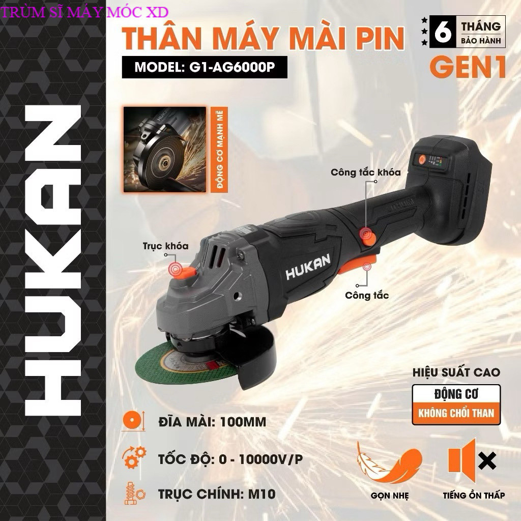 Thân Máy Mài Hukan 6000P G1-AG6000P Chân Pin Phổ thông, động cơ không chổi than- TRUMSIMAYMOCXAYDUNG