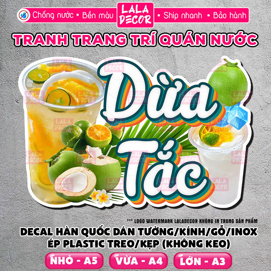 Tranh Dán Tường Dừa Tắc Chống Nước 🎀 Decal Dừa Tắc Sẵn Keo/Ép Plastic, Decal Trang Trí Quán - F55-10