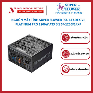 Nguồn máy tính Super Flower PSU LEADEX VII Platinum PRO 1200W ATX 3.1 SF-1200F14XP - Hàng Chính Hãng