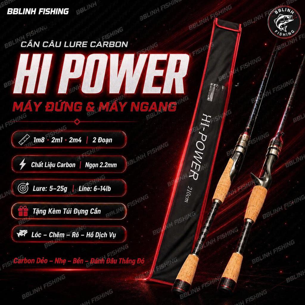 Cần Câu Lure Carbon Hi Power Thế Hệ 2 – Máy Đứng & Máy Ngang – Chống Xoắn Đầu Bu – 1m8 2m1 2m4 - Độ 