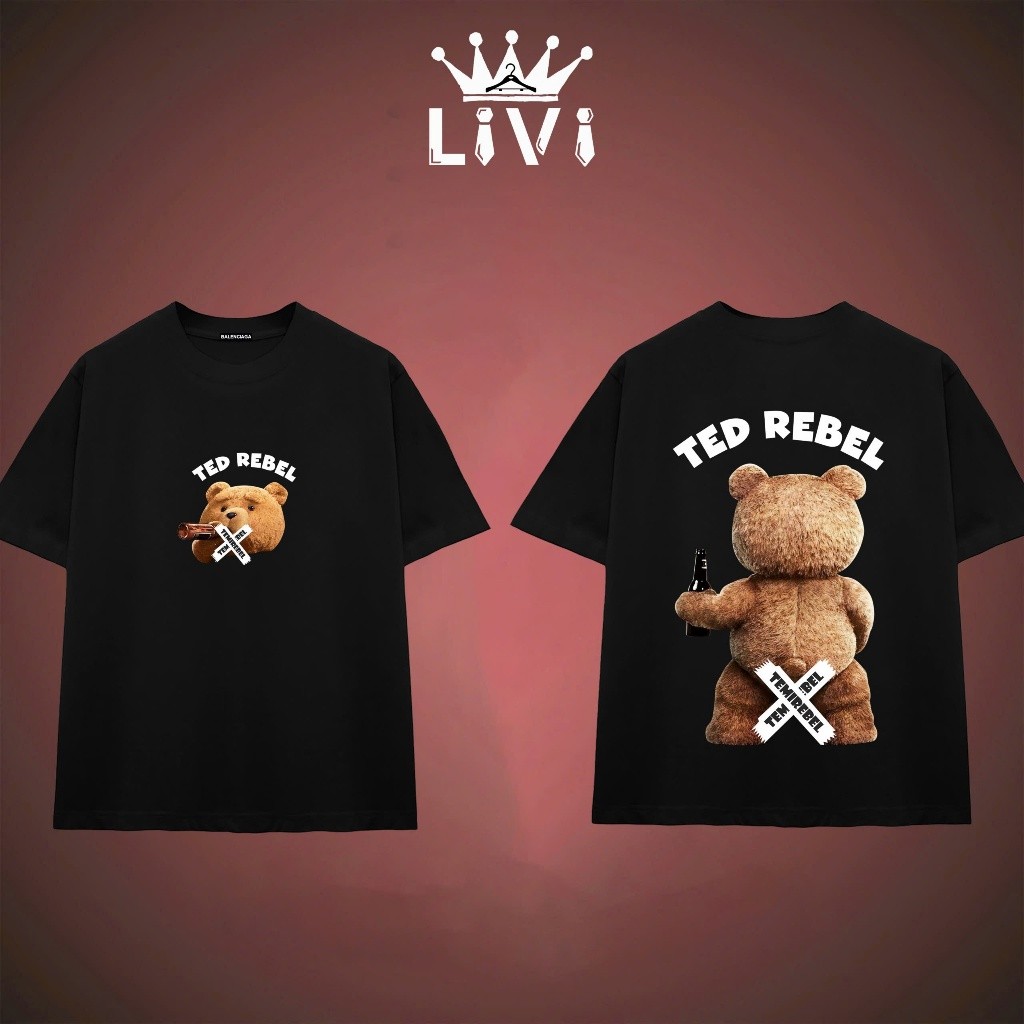 Áo thun Gấu TED REBEL  LVT10 nam nữ phong cách unisex vải chất tốt và dày dặn thoáng mát