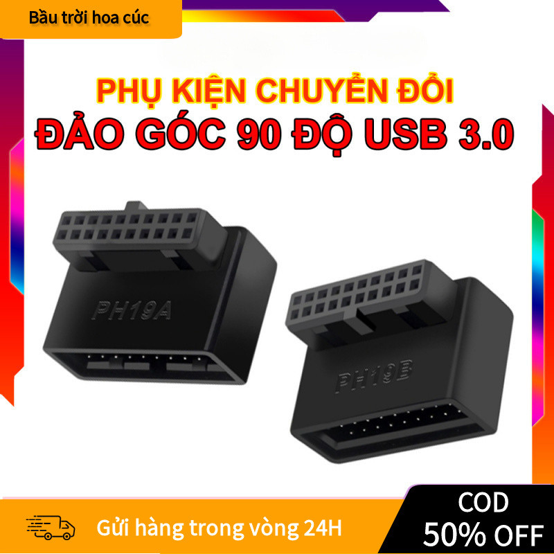 Đầu Đảo Góc 90 Độ Chân Cắm USB 3.0 MB, Độ Bền Cao, Chuẩn PH19A PH19B, Hàng Mới, Giúp Gọn Dây Chống C