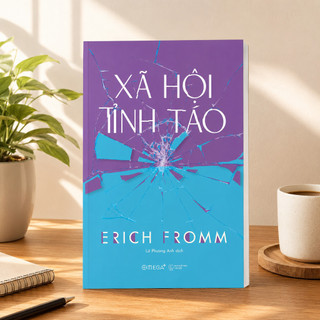 Sách - Xã Hội Tỉnh Táo - Erich Fromm (Omega Plus)