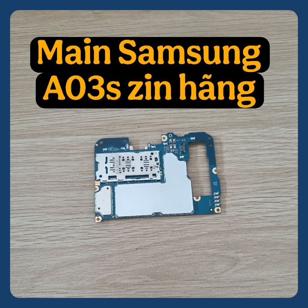Main - bo mạch chủ Samsung A03s zin hãng