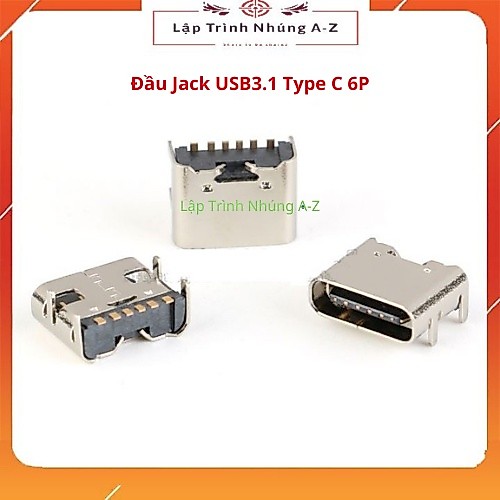 [Lập Trình Nhúng A-Z][S6] Combo 10 Chiếc Đầu Jack USB3.1 Type C 6P