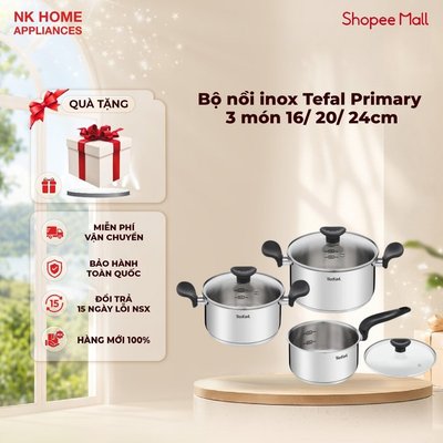 Bộ nồi inox Tefal Primary 16/20/24cm (E3086S74) - Bảo hành chính hãng 24 tháng