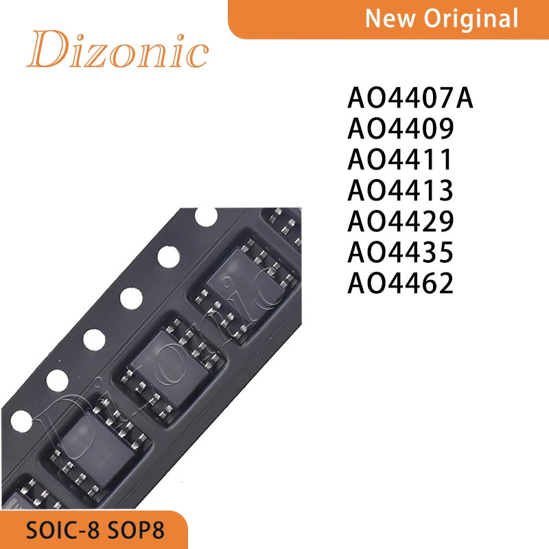 5 CÁI AO4407A AO4409 AO4411 AO4413 AO4429 AO4435 AO4462 SOP Chip ic