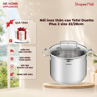 Nồi inox thân cao Tefal Duetto Plus 2 size 22/28cm - Tương thích với mọi loại bếp - BH 24 tháng