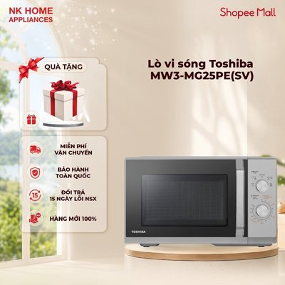 Lò Vi Sóng Toshiba MW3-MG25PE(SV) - 9 Mức Công Suất - Bảo Hành Chính Hãng 12 Tháng