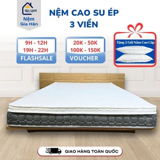 (Tặng 2 Gối) Nệm Cao Su Tổng Hợp 3 Viền PNG Cao 22cm Vải Gấm Chần Sang Trọng (Giao Toàn Quốc)