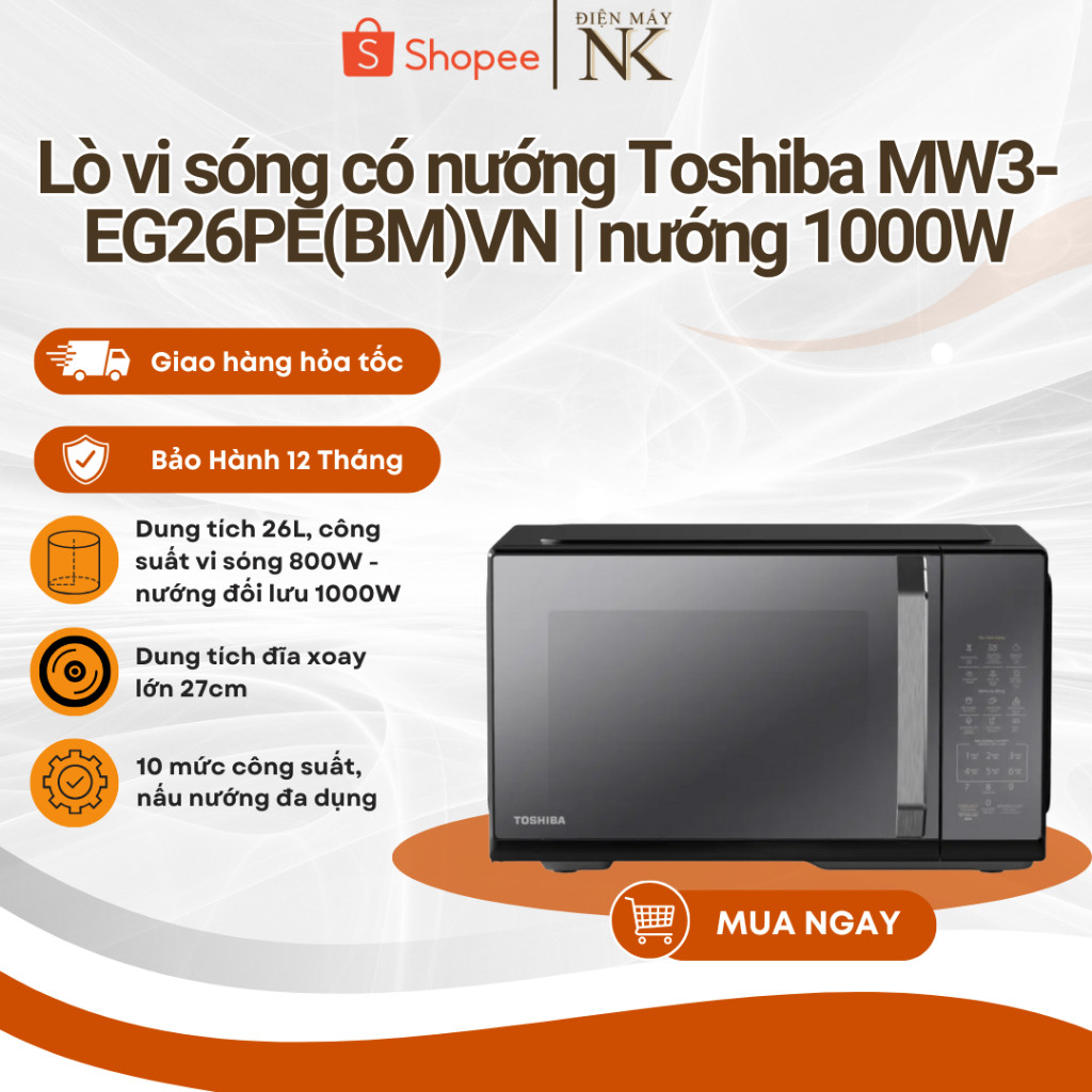 Lò vi sóng có nướng đối lưu Toshiba MW3-EG26PE(BM)VN 26 lít - Bảo Hành 12 Tháng