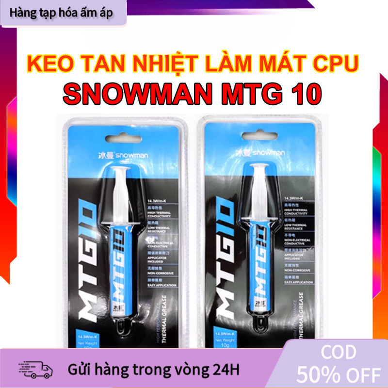 Keo Tản Nhiệt Snowman MTG5 5g MTG10 10g, Độ Dẫn Nhiệt Điện Khủng 14.3W/mK, Không Ăn Mòn Bề Mặt, Độ B