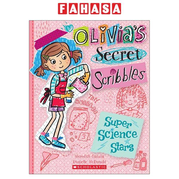 Sách ngoại văn: Olivia's Secret Scribbles #4: Super Science Stars