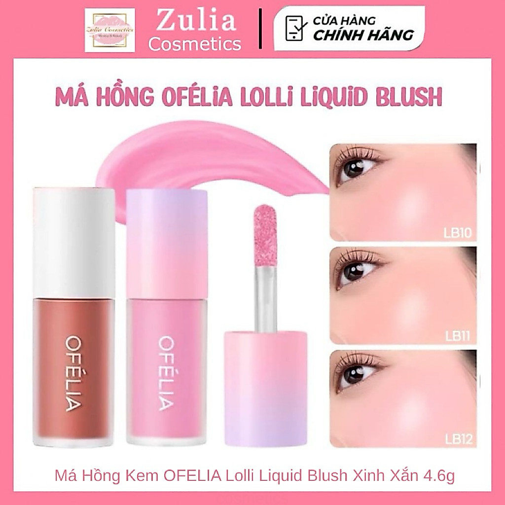 [OFÉLIA] Má Hồng Kem OFELIA Lolli Liquid Blush Kem Má Ofelia Hồng Xinh Xắn 4.6g (Nhập Khẩu Chính Hãn