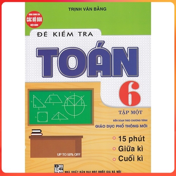 Sách - Đề kiểm tra Toán 6 (15 phút, giữa kì, cuối kì)
