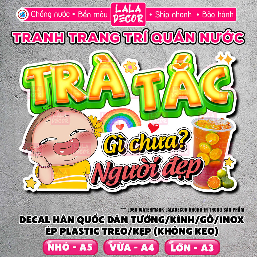 Tranh Dán Tường Trà Tắc Gì Chưa Người Đẹp Chống Nước 🎀 Decal Trà Tắc Sẵn Keo/Ép Plastic, Decal Trang