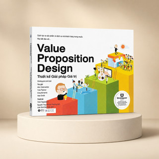 Sách - Thiết Kế Giải Pháp Giá Trị (Value Proposition Design) (Alpha Books)